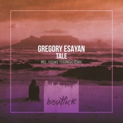 Gregory Esayan - Tale (Original Mix Edit)