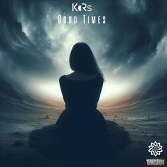 KoRs- Good Times (Original-Mix) 2024 / Psyfeature