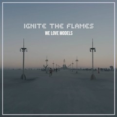 Ignite The Flames