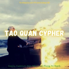 TÁO QUÂN CYPHER - Ekin, Deazzy, Cadmium
