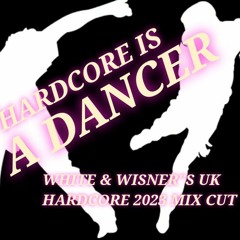 White & Wisner - Hardcore Is A Dancer (White & Wisner's Uk Hardcore Cut 2023 Mix)