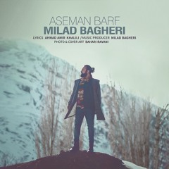 Aseman Barf. Milad Bagheri