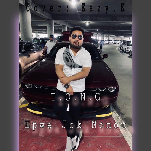 Pwipwi ngang uwa enet- Eazy.K (COVER)T.O.N.G