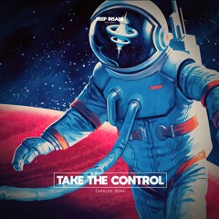 Charles Bora - Take The Control (Original Mix) [Free Download]