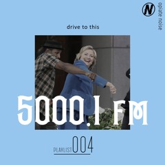 5000.1 FM - Playlist 4