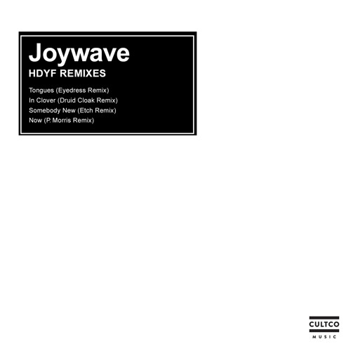 Tongues (Eyedress Remix) by Joywave Free Listening on SoundCloud