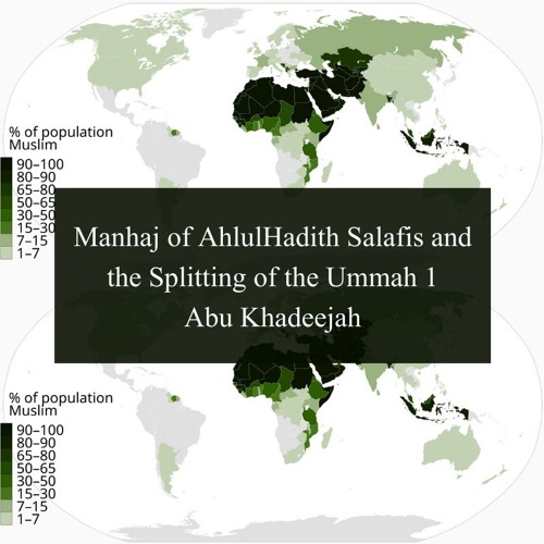 Manhaj of AhlulHadith Salafis and the splitting of the Ummah 1 - Abu Khadeejah