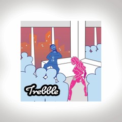 Trebble (prod. by Ktulu Beats)