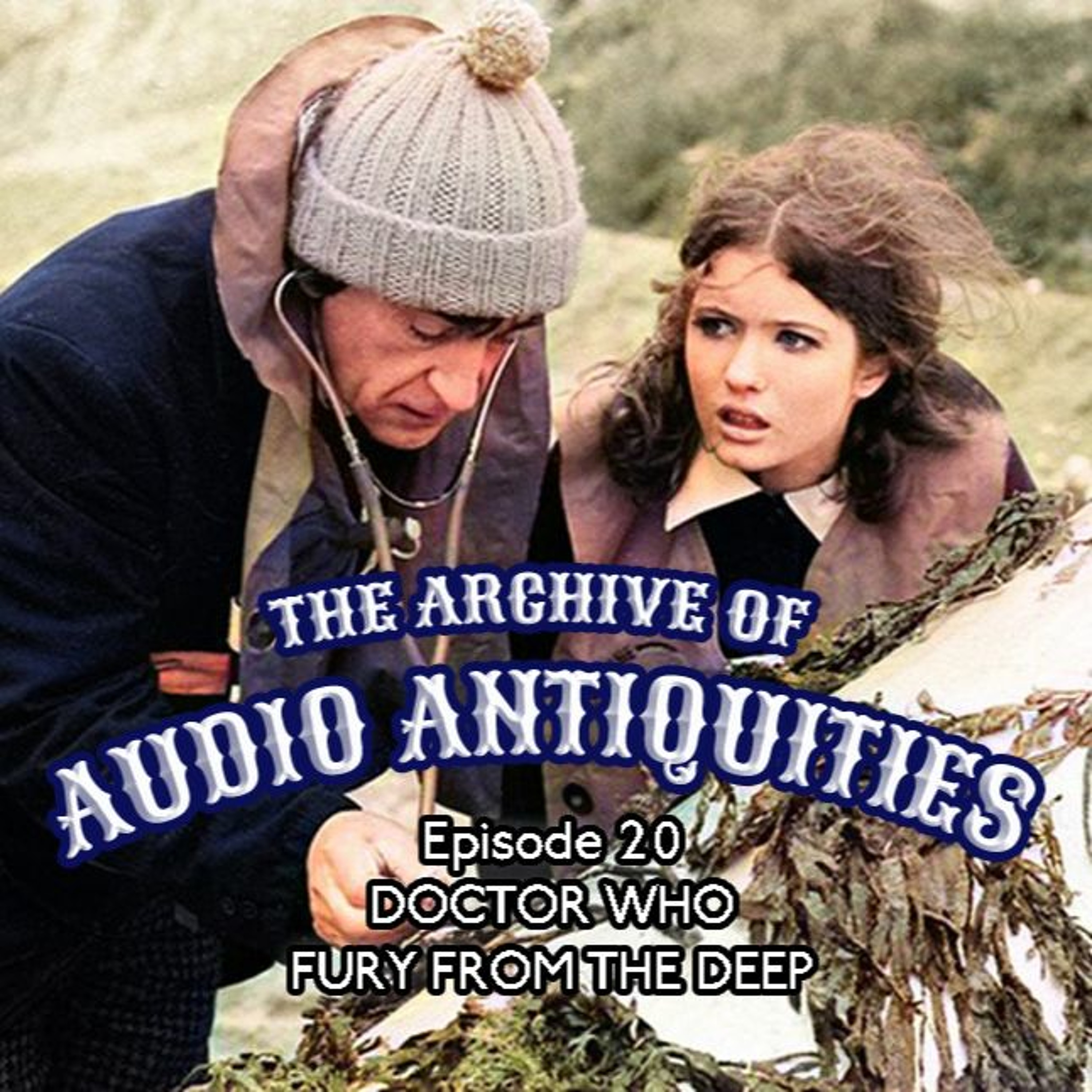 Episode 20: Doctor Who - Fury From The Deep episode artwork