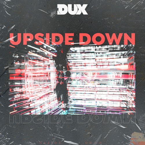 DUX - Upside Down (Extended)