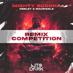 OBBLEY & MAURIZZLE - MIGHTY BUDDHA (Dispersion Remix)