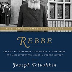 ACCESS EBOOK EPUB KINDLE PDF Rebbe: The Life and Teachings of Menachem M. Schneerson,