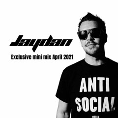 JAYDAN - EXCLUSIVE MINI MIX (APRIL 2021)
