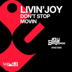 Livin Joy - Don't Stop Moving (Jay Benjamin Remix) Free Download