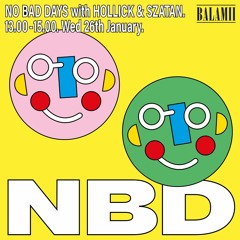 No Bad Days with Hollick & Szatan - January 2022