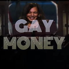 Episode 15: Gay Money - The Oedipussy Podcast