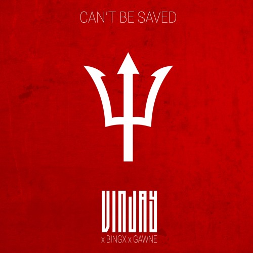 Cant Be Saved (feat. Bingx & Luke Gawne)
