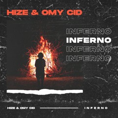 Hize & Omy Cid - Inferno