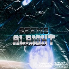 Seems Alright Prod. Vinogradov