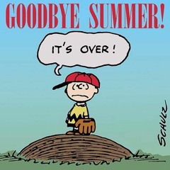 SUMMER'S OVER