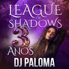 League of Shadows - 3 Anos 2025