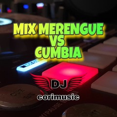 Dj corimusic - Mix Merengue vs Cumbia