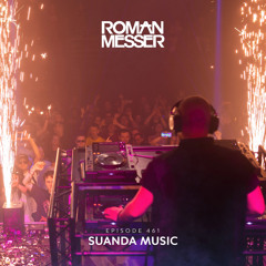 Roman Messer - Suanda Music 461 (AV Guest Mix) [26-11-2024]