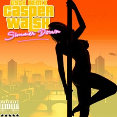SIMMER DOWN - CASPER WALSH X GSTE