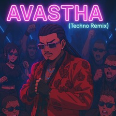 Avastha (TECHNO REMIX)