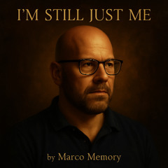 I´m still Just Me