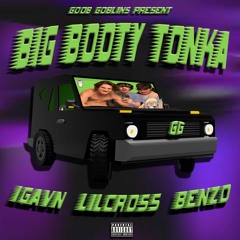 big booty tonka ft. 1gavn + benzo + lilcross prod. coupe