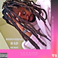 Recovering Bad Bitch