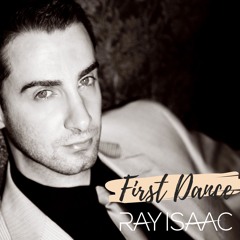 First Dance (Wedding Song) - RAY ISAAC