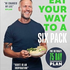 ❤read Eat Your Way to a Six Pack: The Ultimate 75 Day Transformation Plan: THE SUNDAY TIMES BEST
