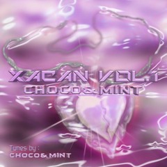 XACAN Vol.1 - Choco & Mint