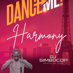 Harmony - DJ Simbocop - Dance Me