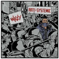Stream Grime Nation | Listen to Wiley - ANTI-SYSTEMIC (Full Album) playlist  online for free on SoundCloud
