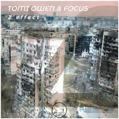Tomi Owen, Focus - Z effect (Radio Edit)