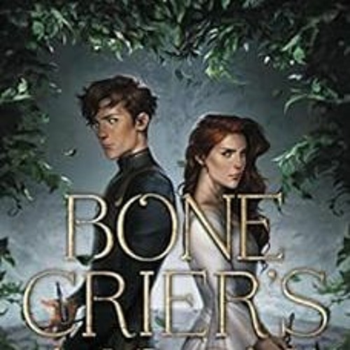 [READ] EBOOK 💌 Bone Crier's Moon (Bone Grace Book 1) by Kathryn Purdie EPUB KINDLE P