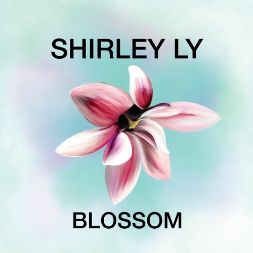 Blossom | Contemporary Classical Music Album by Shirley Ly
