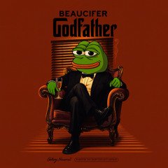 (The Godfather) DON. Don. don. {[prod. BEAUCIFER]}