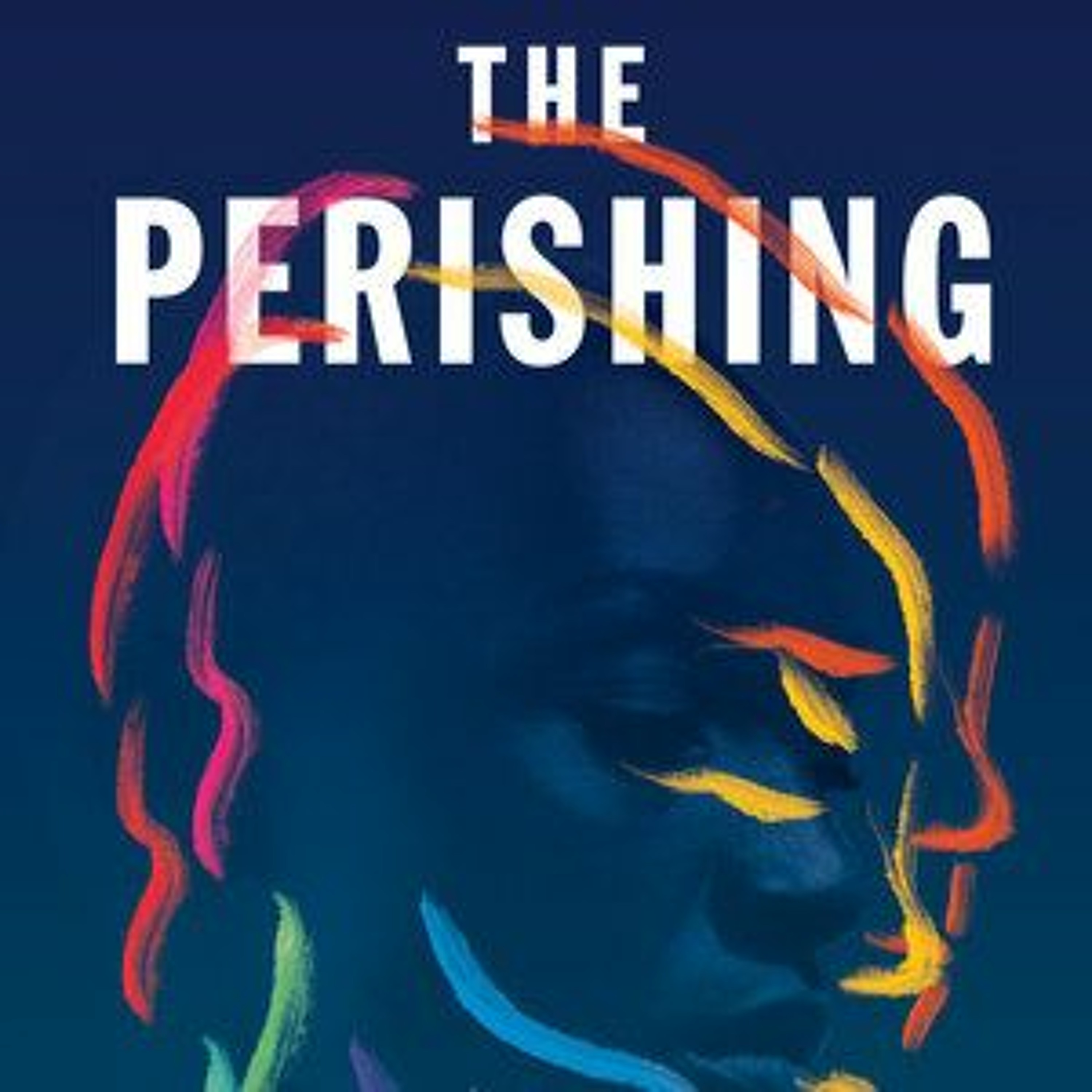 The Perishing by Natasha Deón Mixdown