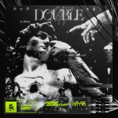 Going Quantum & hayve - Double Tap