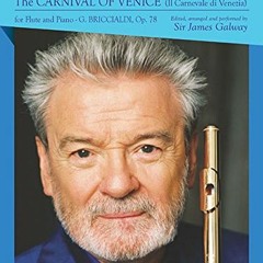 [GET] EPUB KINDLE PDF EBOOK The Carnival of Venice: for Flute and Piano by  James Galway &  Giulio B