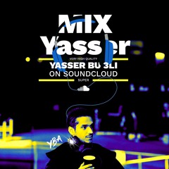 Yasser Bu3li  |  Mix