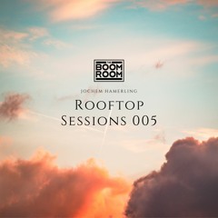 Rooftop Sessions 005 by Jochem Hamerling