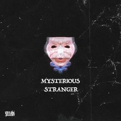 YIIAN - MYSTERIOUS STRANGER [FREE DOWNLOAD]