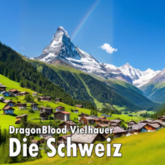 Die Schweiz