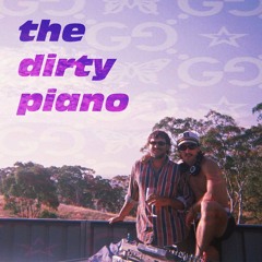 the dirty piano