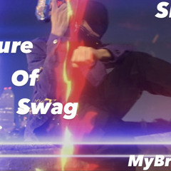 MyBroSwag - slo mo